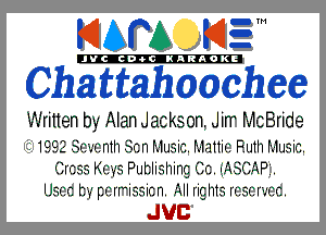 KIAPA K13

'JVCch-OCINARAOKE

Chattahoochee

11111111 tten by AlanJackson. 1111' 11112811119

2199-2-55 .-1'.'n1h 5F .23n111Ji12. 121.11111'. 13.12311111111112.
33K 1.3 P3111111 I1inc1171131311.31P.
l.131'. b'p1111i33i1.b111111151113 11'.

JUC