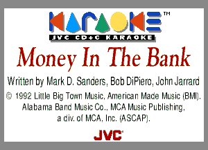 KIAPA K13

'JVCch-OCINARAOKE

Money In The Bank

'u'v'rinlizr h'y' Hark E. Barnum. Bah EiF'ilizr-n. .nrr ..arrarn
'99s? I iII,'- Big -(,'-'-'-'I' Mlciifi. -.IIII,'-riri.il' M.E(iuj Mlniifi IRMIi.
-.I.iii.illl.i R.El'c Mlniifi Cu. fv1C-.fv1l.r,riri FIJiIirgl'iI'g.
.5 (I I c-i MOE. Il'ri. u-'-.'3IC-.Fi.

JUC