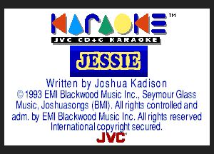 KIAPA KIZ'

'JVCch-OCIKARAOKI

JESSIE

.J'I'm-itn tag Jcahua Kaciacn
333 tr-.-'I bIa-xk'wom f'.l.13i-.'J Iran. Seymu Glam
f'.l.z?i-fg. V023I3I.r'JI?CF(123 Ibffli. .3. quHz? CCF IICIIHC am
EJCIV. hf Hfl blr'J-fgkvrom f'.l.23i-fg WC. .3. quHz? I9239r-zm
IrIermIiomI-xo 5-.riqlxlzre-rguea.

J