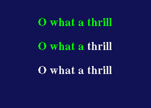 0 what a thrill

0 what a thrill

0 what a thrill