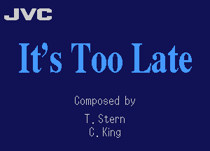 uJJVEB

M93 T00 Latte

Composed by

T.Stern
C.?Ung