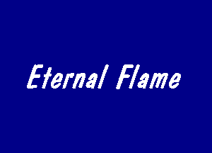 Efemw Flame