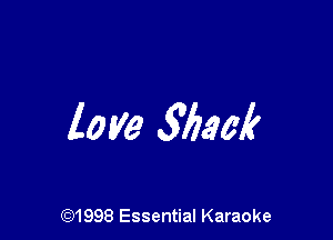 love Weak

691998 Essential Karaoke
