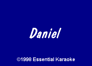 Daniel

691998 Essential Karaoke