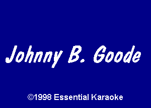 Jofmny B. 60049

691998 Essential Karaoke