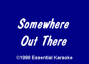 3ometybere

0w 7778!?

691998 Essential Karaoke