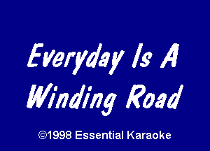 Everyday Is 14!

Mhdmg Road

CQ1998 Essential Karaoke
