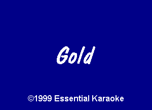 60M

CQ1999 Essential Karaoke