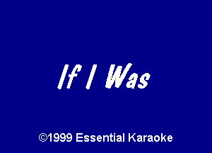 If! My

(91999 Essential Karaoke