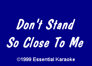 0017 'f wand

30 67099 70 Me

(91999 Essential Karaoke