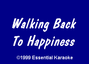 Wklkirig Beck

70 Happmegs

631999 Essential Karaoke