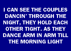 0 (93.7333 8333 GOUPLES
DANGIN, THROUGH
NIGHTQWE? HOLD am)

OTHER mommy
DANGE mmmm
MORNING LIGHT