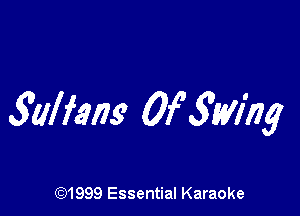 Svalfans 0f 3mg

CQ1999 Essential Karaoke