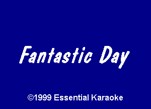 Fanfasfl'a Day

CQ1999 Essential Karaoke