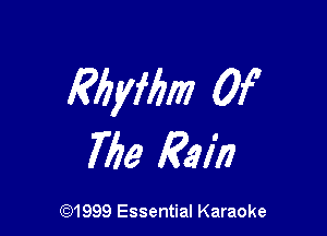 Ebyflim Of

7199 Rain

CQ1999 Essential Karaoke