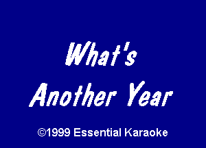 Miafk

14100 Mar Veer

CQ1999 Essential Karaoke