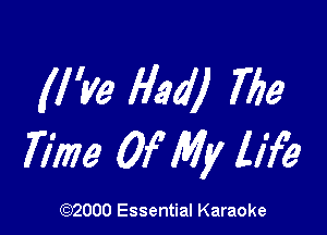 (I '113 HM) 7159

77073 Of My life

(972000 Essential Karaoke