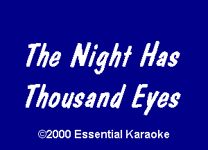 Tile Allylif Flag

Tbowaiid Eyes

(972000 Essential Karaoke
