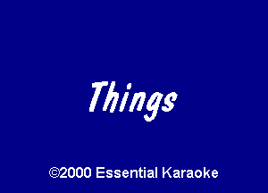 Tizlhgs

(972000 Essential Karaoke