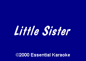 liffle 31197431'

(972000 Essential Karaoke