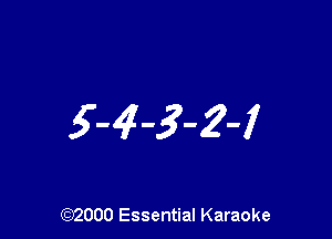 5-44-24

(972000 Essential Karaoke