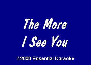 7er More

I399 Vol!

(972000 Essential Karaoke