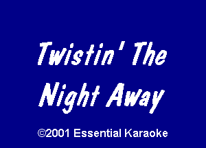 rmwm ' 7776'

M'gfzf 141W y

(972001 Essential Karaoke