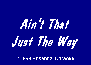 4172? 7le

JIM The My

(91999 Essential Karaoke