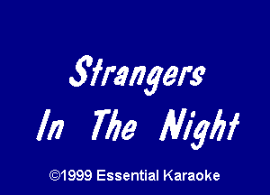 3frmgerg

In 7719 Aligfzf

(91999 Essential Karaoke
