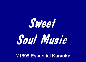 Same)!

Salli Music

(91999 Essential Karaoke