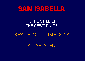 IN THE STYLE OF
THE GREAT DIVIDE

KEY OFEGJ TIME13117

4 BAR INTRO