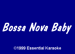 3099.9 No V3 Baby

CQ1999 Essential Karaoke
