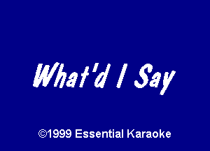 Wbaf'dl 34y

((2)1999 Essential Karaoke