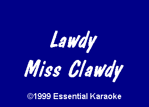 lam?!

Mk9 clam

(91999 Essential Karaoke