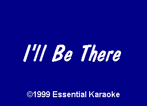 I 7! Be 77mm

CQ1999 Essential Karaoke