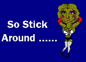 80 Stick