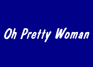 0f) Preffy Woman