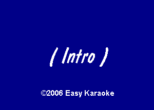 Infra )

(92006 Easy Karaoke