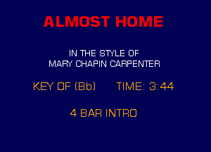 IN THE STYLE 0F
MARY CHAPIN CARPENTER

KEY OF EBbJ TIME13144

4 BAR INTRO
