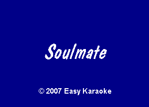 foalmfe

(Q 2007 Easy Karaoke