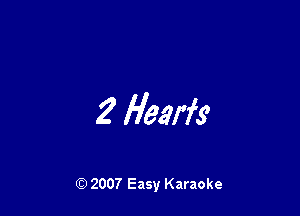 Z Hams

Q) 2007 Easy Karaoke