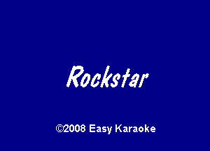 Roakgfar

W008 Easy Karaoke