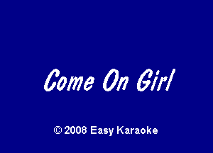 001273 On 6711

Q) 2008 Easy Karaoke