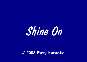 361776 On

Q) 2008 Easy Karaoke