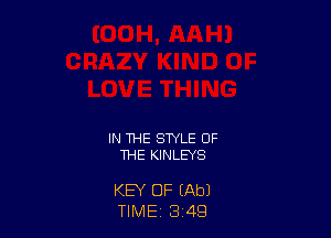 IN THE STYLE OF
THE KINLEYS

KEY OF (Ab)
TIME, 3 49