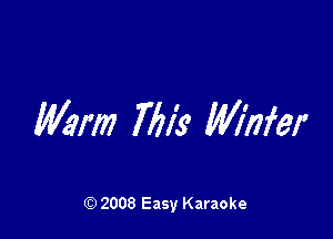 MW 7611? WWW

Q) 2008 Easy Karaoke