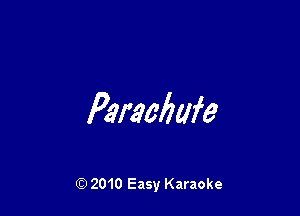 Paraafmfe

Q) 2010 Easy Karaoke