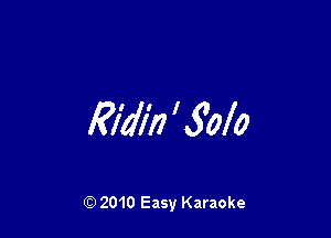 RM!) ' 5W0

Q) 2010 Easy Karaoke