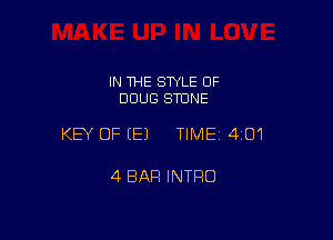IN THE STYLE OF
DOUG STONE

KEY OF (E) TIME14iO1

4 BAR INTRO