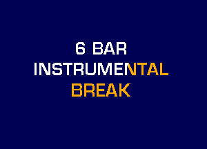 (SBAR
INSTRUMENTAL

BREAK